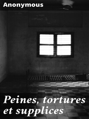 cover image of Peines, tortures et supplices